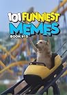 101 FUNNIEST MEME...