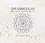 100 MANDALAS - ART COLORING...