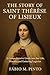 THE STORY OF SAINT THÉRÈSE OF LISIEUX by Fábio M. Pinto