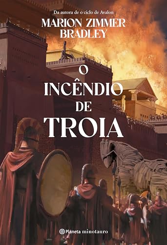 O incêndio de Troia (Portuguese Edition)