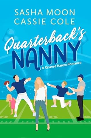Quarterback's Nanny: A Reverse Harem Romance