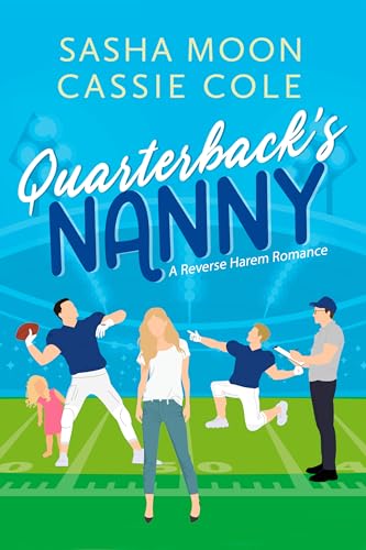 Quarterback's Nanny: A Reverse Harem Romance (Kindle Edition)