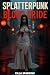 Splatterpunk Blood Bride (P...