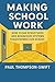 Making School Work: How Clear Structures And Behaviour Systems Transformed Our School