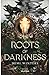 Roots of Darkness (The Ashe...