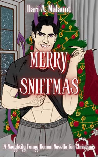 Merry Sniffmas: A naughtily funny demon novella for Christmas (Worshipped by Darkness)