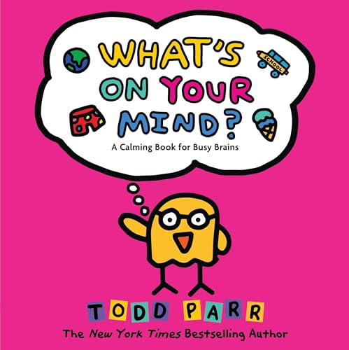 What's On Your Mind?: A Calming Book for Busy Brains (Hardcover)