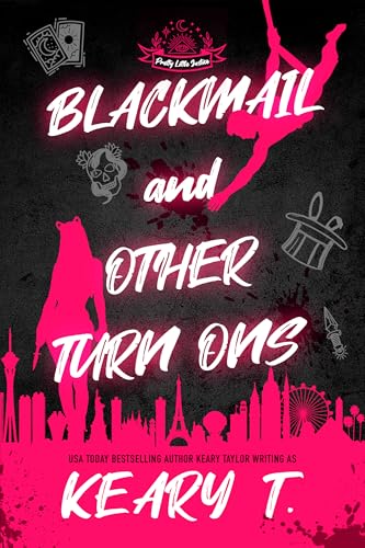 Blackmail and Other Turn Ons: A Dark Rom-Com (Pretty Little Justice Book 1)