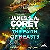 The Faith of Beasts by James S.A. Corey