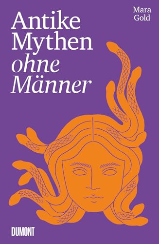 Antike Mythen ohne Männer (Kindle Edition)