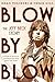Blow by Blow by Brad Tolinski