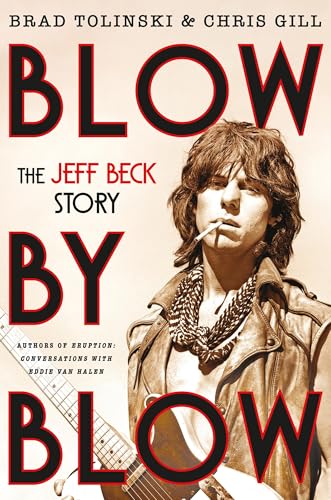 Blow by Blow: The Jeff Beck Story (Hardcover)