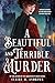 A Beautiful and Terrible Murder (Irene Adler, 1)