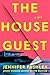 The House Guest: A Novel