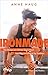Ironmade: Von Olympia zum Ironman-Sieg auf Hawaii – mein Weg zum Erfolg als Top-Triathletin | Die Autobiografie der Weltmeisterin, Olympiateilnehmerin und Siegerin der Challenge Roth (German Edition)