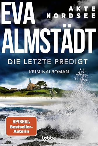 Akte Nordsee - Die letzte Predigt: Kriminalroman (Fentje Jacobsen und Niklas John ermitteln 4) (German Edition)