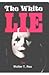 The White Lie by Walter T. Rea