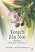 Touch Me Not: A Memoir of O...