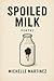 Spoiled Milk