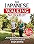 The Japanese Walking Workout by Joseph Jennings