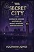 The Secret City: London's H...