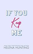 If You Keep Me