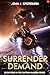 Surrender Demand (Captain Halberd Book 4)