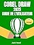 CORELDRAW 2025 GUIDE DE L'U...