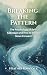 Breaking the Pattern