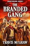 The Branded Gang:...