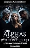 The Alphas Who Wo...