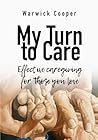 My Turn To Care: ...