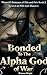 Bonded To The Alpha God of War by Princess Wright