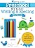 Ready to Learn: Preschool My First Writing and Spelling Workbook