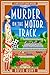 Murder on the Motor Track: A 1920s Cozy Mystery (Lady Felicity Quick Mystery Book 11)