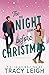 The One Night Stand Before Christmas by Tracy Leigh The One Night Stand Before Christmas by Tracy Leigh