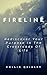 Fireline: Rediscover Your Purpose In The Crossroads Of Life