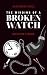 The Winding of a Broken Watch by Alexander Mack