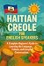 Haitian Creole for English Speakers by Alexander Rhea