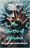 The Shattered Window