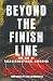 Beyond the Finish Line: The...