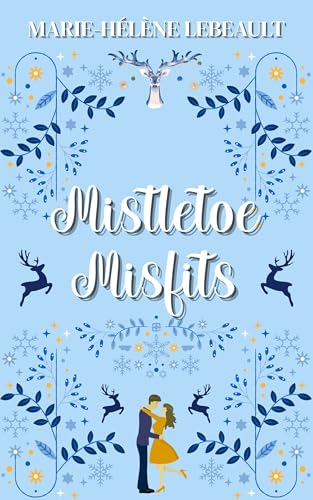 Mistletoe Misfits (Mystical Societies)