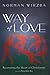 Way of Love: Recovering the...