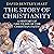 The Story of Christianity