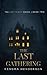 THE LAST GATHERING by Kendra Henderson