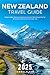 New Zealand Travel Guide 2025 by Isabela Sol