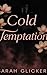 Cold Temptation
