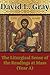 The Liturgical Sense of the...