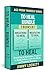 To Heal Bundle: 2 Books in ...