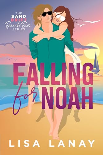 Falling for Noah (The Sand Drift Beach Bar Series Book 1)